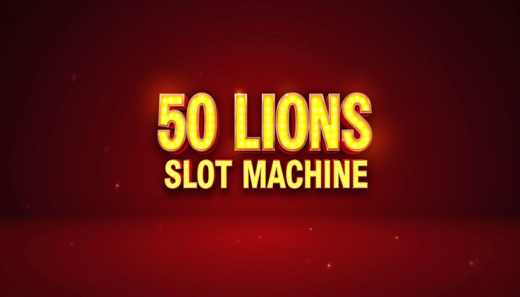 50 Lions Slot Machine