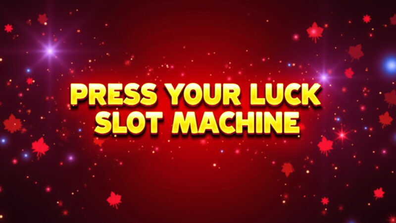 Press Your Luck Slot Machine